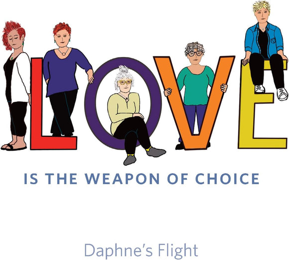 Daphne's Flight - Love Is The Weapon Of Choice