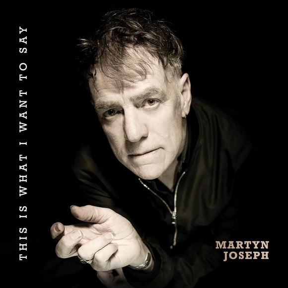 Martin Joseph - This Is What I Want To Say