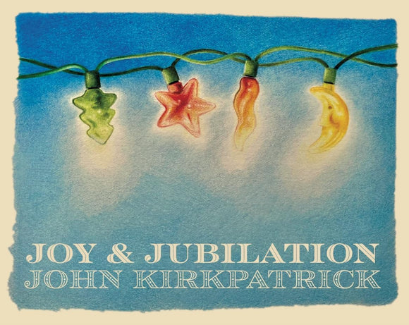 John Kirkpatrick - Joy & Jubilation