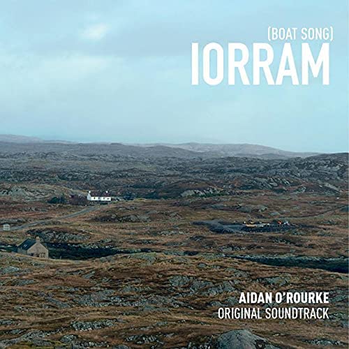 Aidan O'Rourke - Iorram (Boat Song)