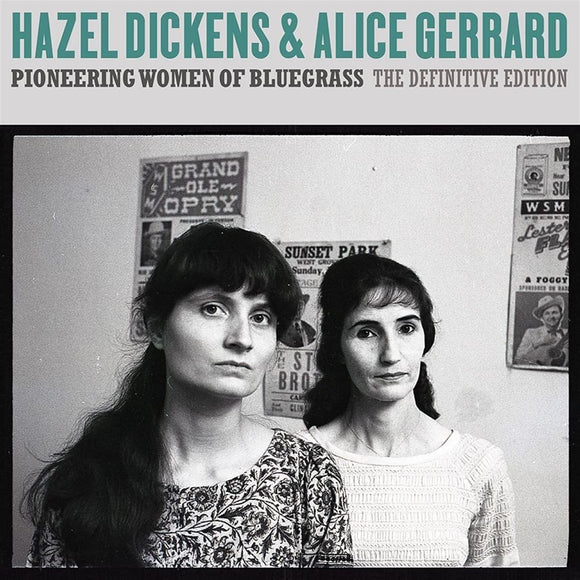 Hazel Dickens & Alice Gerrard - Pioneering Women Of Bluegrass
